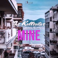 The Kollective - Mine (Disco Lounge Mix)
