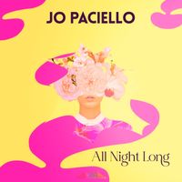 Jo Paciello - All Night