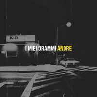 Andre - I miei drammi