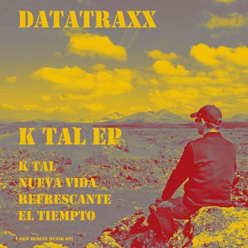 Datatraxx - K Tal EP