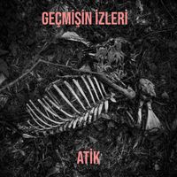 Atik - Geçmi̇şi̇n İzleri̇