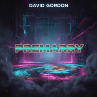 David Gordon - Premarry