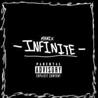 MANIX - INFINITE