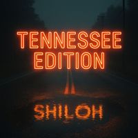 SHILOH - Tennessee Edition