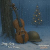 Gabriella - Happy Xmas (War Is Over) [Violin Version]