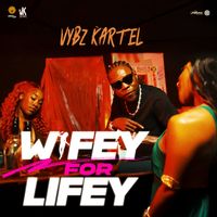 Vybz Kartel - Wifey For Lifey