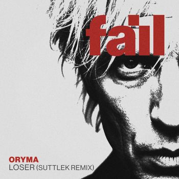 ORYMA - Loser (SuttleK Remix [Explicit])