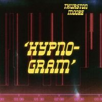 Thurston Moore - Hypnogram