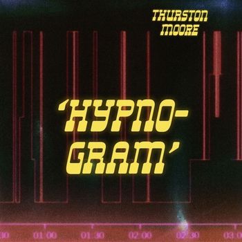 Thurston Moore - Hypnogram