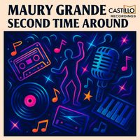 Maury Grande - Second Time Around