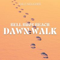 Dale Nougher - Bell Buoy Beach Dawn Walk