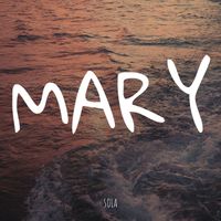 SOLA - MARY (Explicit)