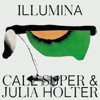 Call Super and Julia Holter - Illumina