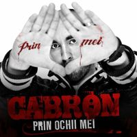 Cabron - Prin Ochii Mei (Explicit)