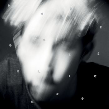 Andy Bell - Flicker (Explicit)