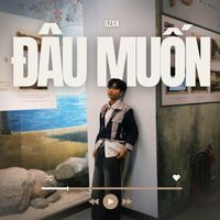 AZAN - Đâu Muốn