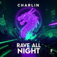 Charlin (CN) - Rave All Night