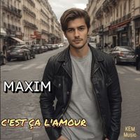 Maxim - C'est ça l'amour