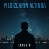Ernesto - Yıldızların Altında