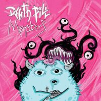 Death Pill - Monsters (Explicit)