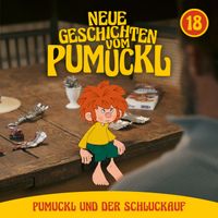 Pumuckl - 18: Pumuckl und der Schluckauf (Neue Geschichten vom Pumuckl)