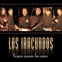 Los Iracundos - Según Pasan Los Años
