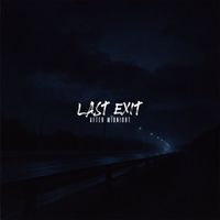 LAST EXIT - A F T E R  M I D N I G H T