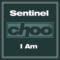 Sentinel - I Am