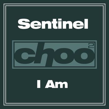 Sentinel - I Am