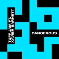 Tuff Jam - Dangerous