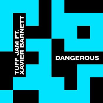 Tuff Jam - Dangerous
