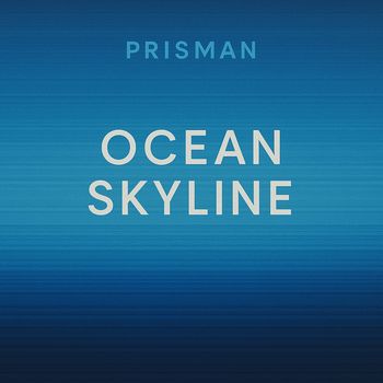 Prisman - Ocean Skyline