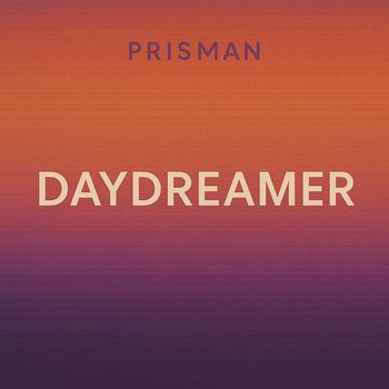 Prisman - Day Dreamer