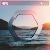 Kung - Don't See / Inborn