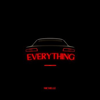 Michelle - Everything
