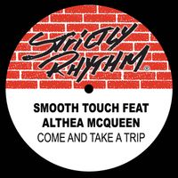 Smooth Touch - Come and Take a Trip