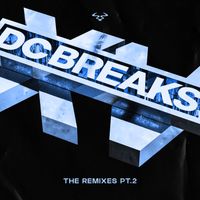 DC Breaks - DCXV Remixes Pt. 2