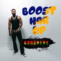 Konshens - Boost Har Up