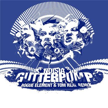 Noisia - Gutterpump