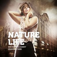 Nature Life - Am Tag als Conny Kramer starb
