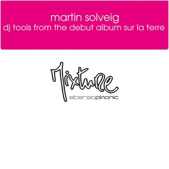 Martin Solveig - DJ Tools
