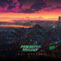 Psilocybe Project - Just Pretend