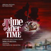 Miklós Rózsa - Time After Time (Original Motion Picture Score)