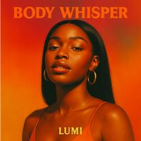 Lumi - BODY WHISPER