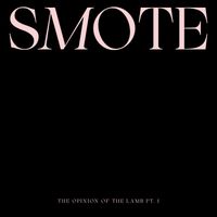 Smote - The Opinion Of The Lamb, Pt. 1