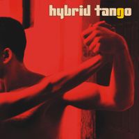 Tanghetto - Hybrid Tango