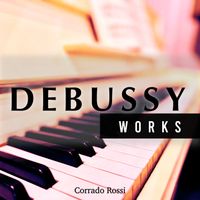 Corrado Rossi - Debussy - Works