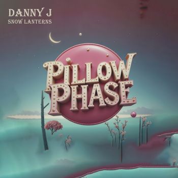 Danny J - Snow Lanterns