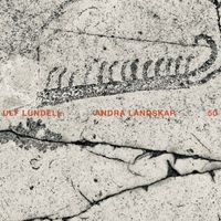 Ulf Lundell - Andra landskap 50