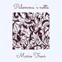 Mario Trevi - Palomma 'e notte